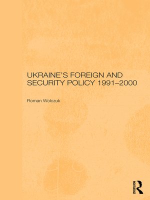 cover image of Ukraine's Foreign and Security Policy 1991-2000